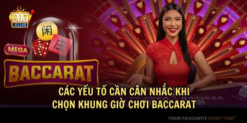 khung gio choi baccarat 3 Yếu tố để chọn khung giờ chơi Baccarat