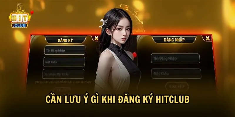 luu y gi dang ky hitclub Một số lưu ý để đăng ký HitClub thành công