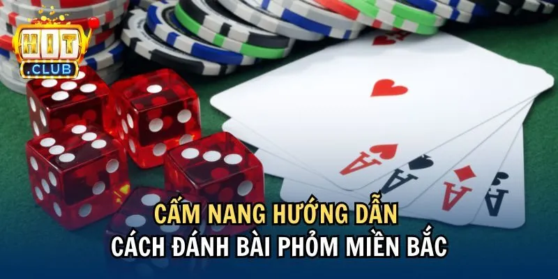 cam nang Cẩm nang hướng dẫn cách đánh bài phỏm miền Bắc