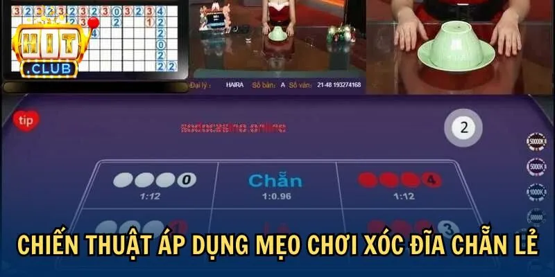 chien thuat meo choi xoc dia chan le Chiến thuật áp dụng mẹo chơi xóc đĩa chẵn lẻ